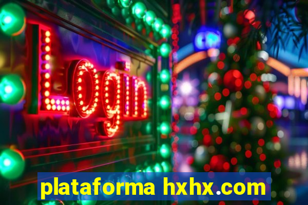 plataforma hxhx.com